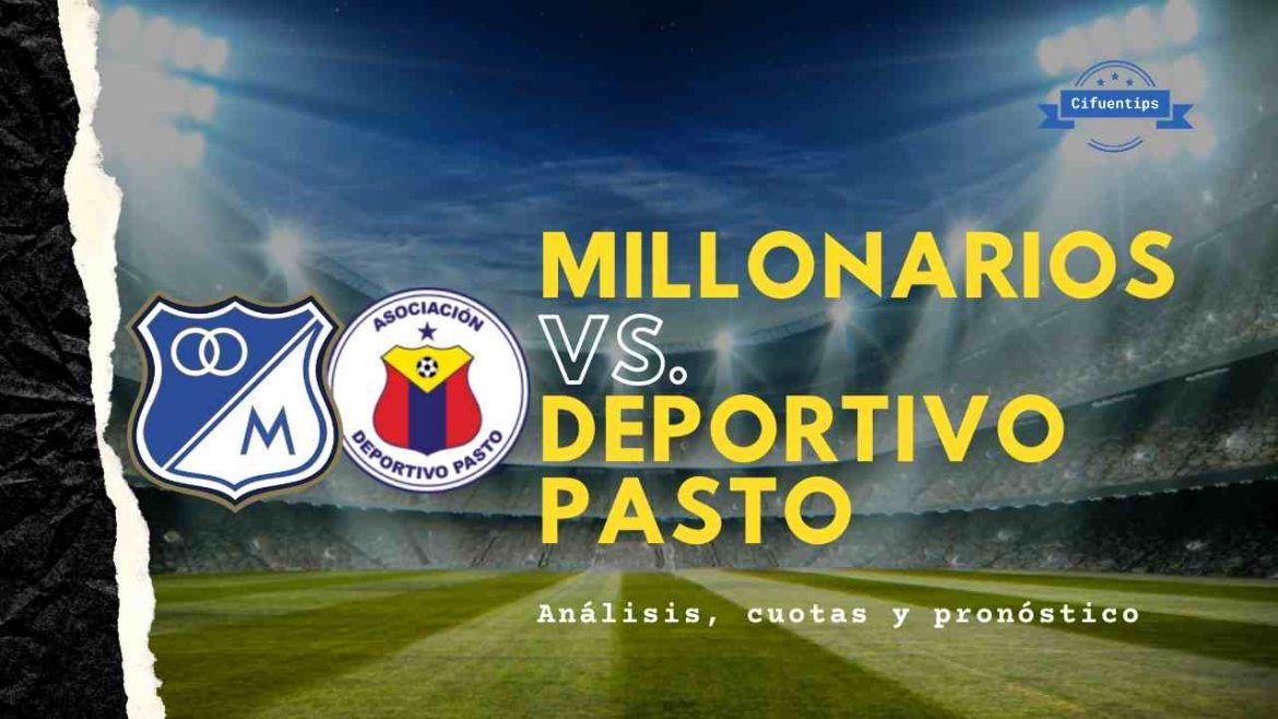 Pronósticos Millonarios vs. Pasto. Apuestas Liga BetPlay
