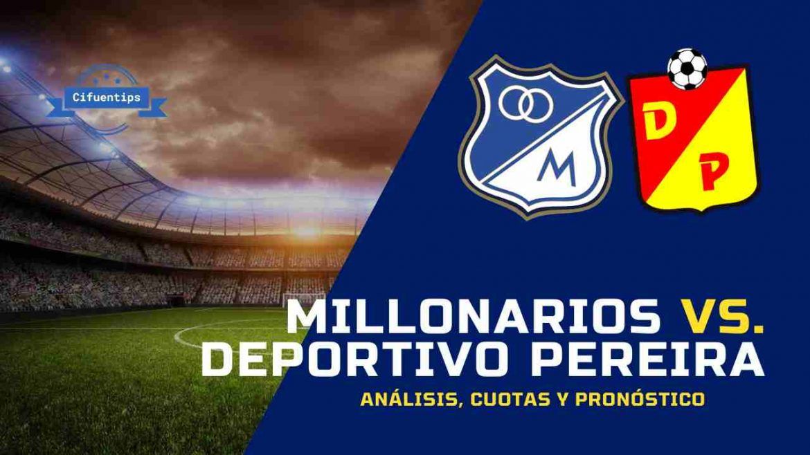 Pronóstico Millonarios vs. Deportivo Pereira. Liga BetPlay 2021