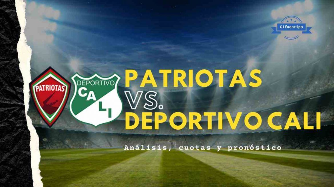 Pronóstico Patriotas vs. Cali. Apuestas Liga BetPlay