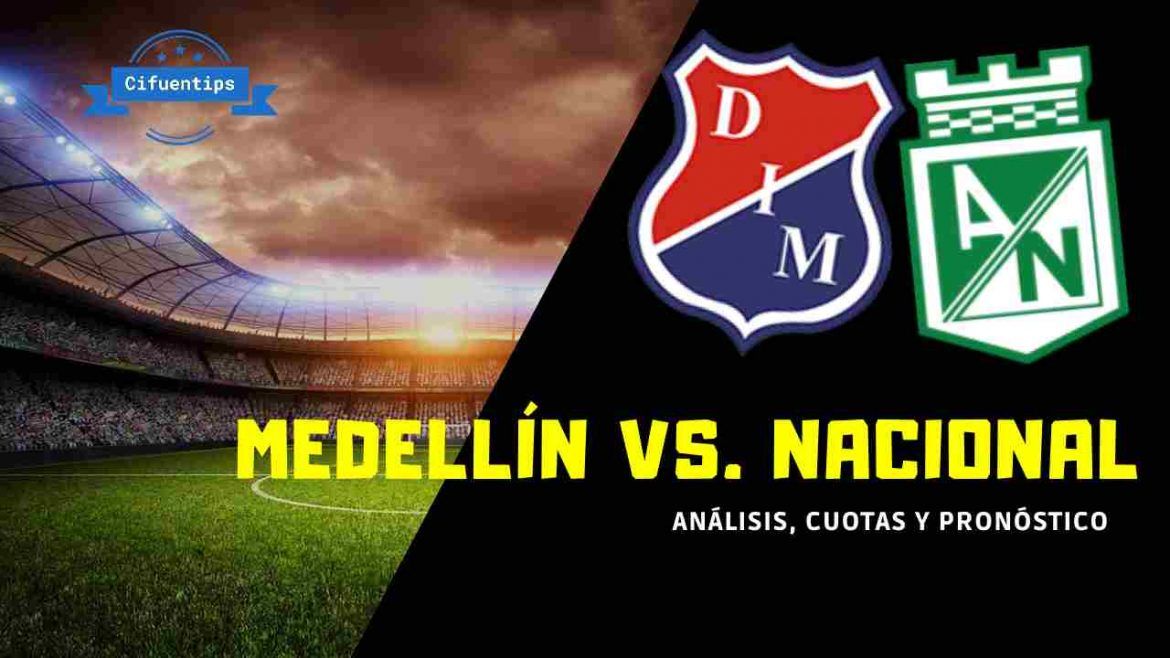 Pronóstico Medellín vs. Nacional. Liga BetPlay 2021