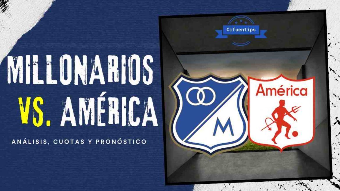 Pronóstico Millonarios vs. América de Cali. Liga BetPlay
