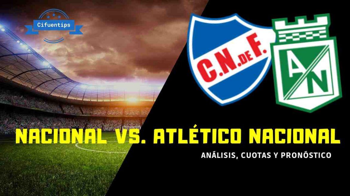 Pronóstico y apuestas Nacional vs. Atlético Nacional