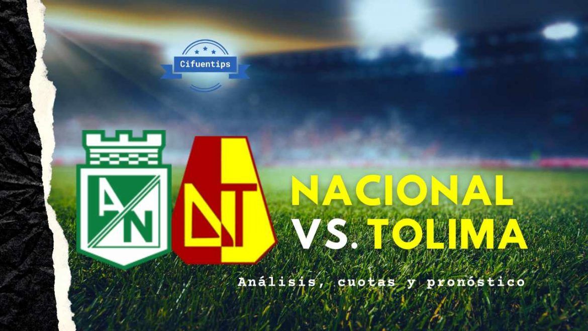 Pronóstico Nacional vs. Tolima. Liga BetPlay II – 2021