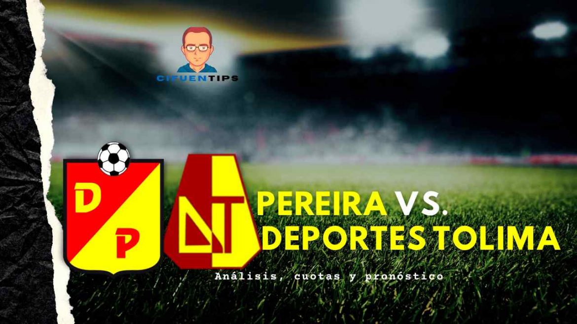 Pronóstico y apuestas Pereira vs. Tolima
