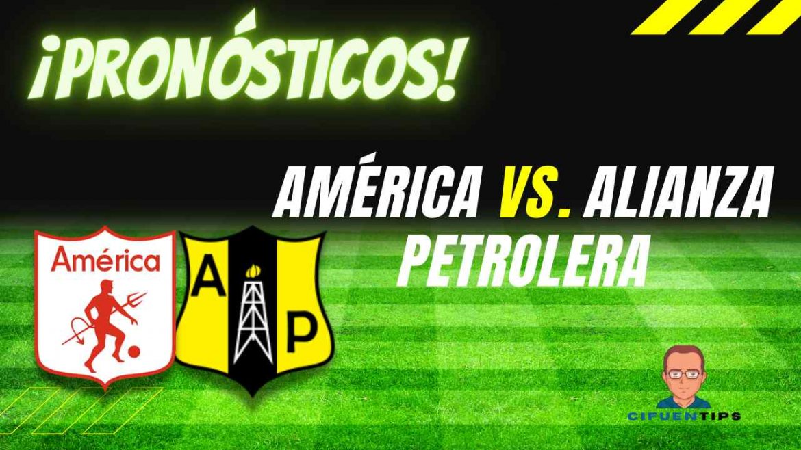 Pronostico y apuestas para America de cali contra Alianza Petrolera