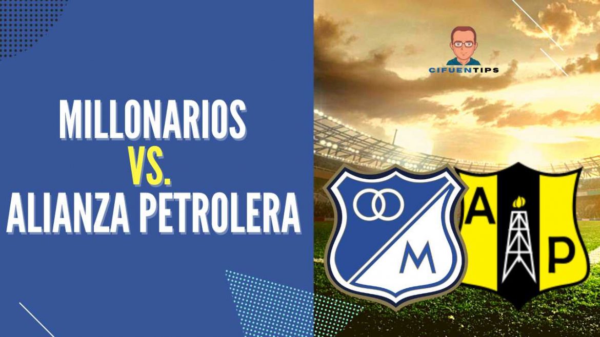 Pronostico y apuestas Millonarios vs Alianza Petrolera