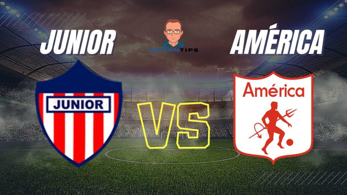 Pronostico y apuestas Junior vs America de Cali