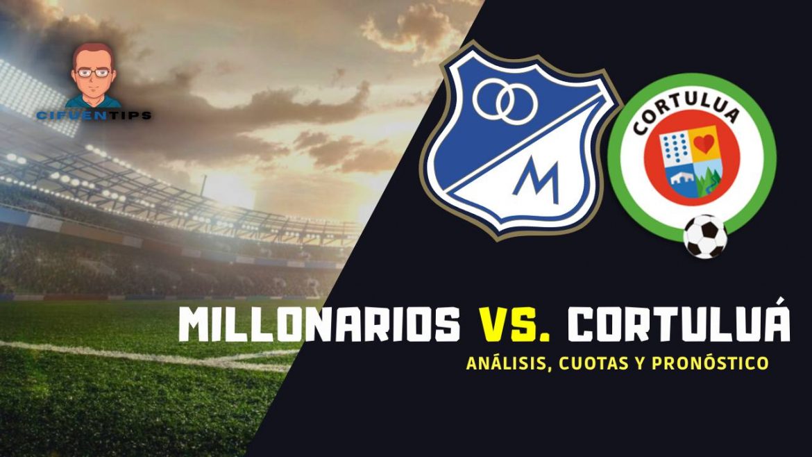 Pronóstico y apuestas Millonarios vs. Cortuluá
