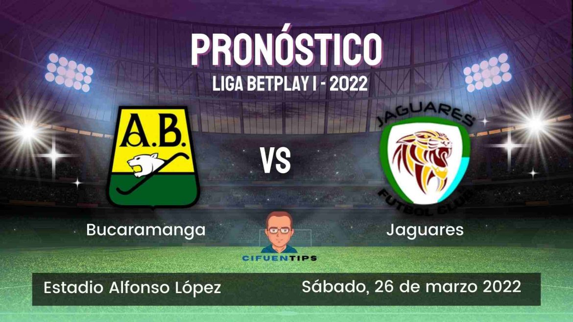 Pronostico y apuestas Bucaramanga vs Jaguares