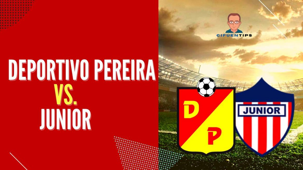Pronostico y apuestas Pereira vs Junior Liga BetPlay 2022