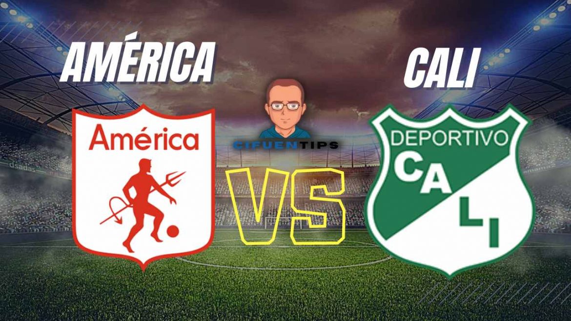 Pronóstico y apuestas Liga BetPlay 2022. América vs. Cali