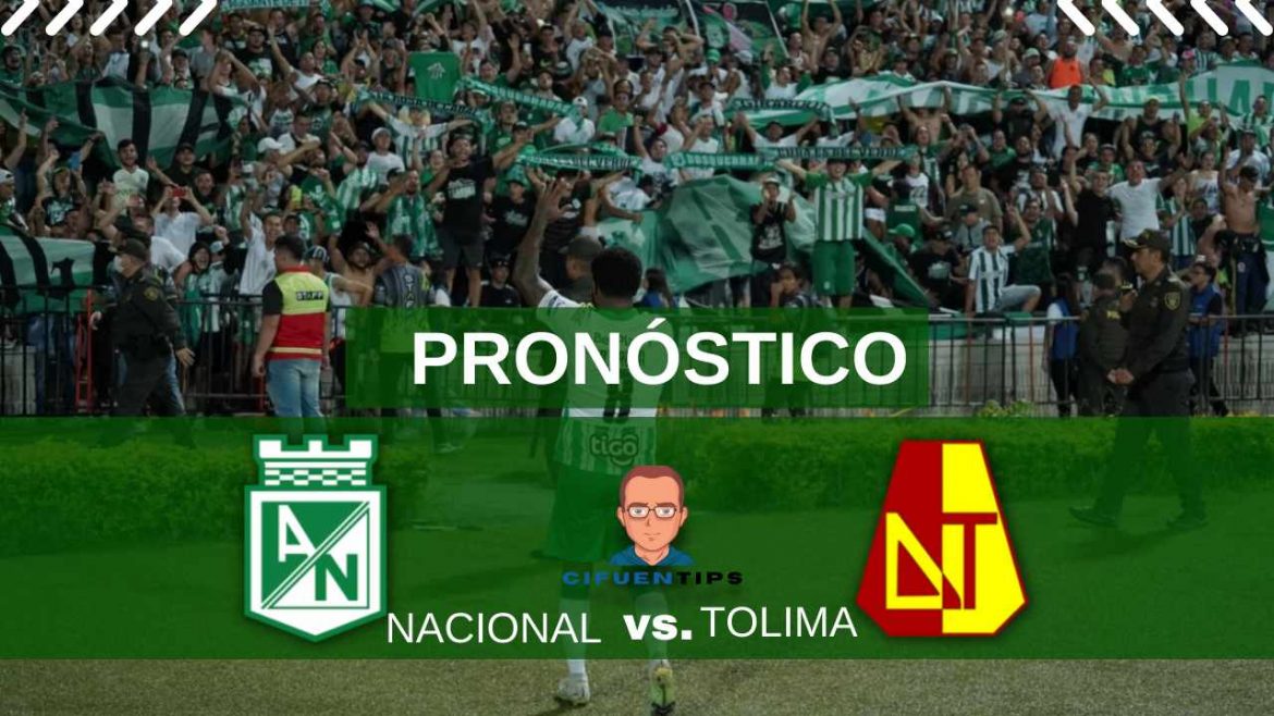 Pronostico y apuestas Atletico Nacional vs Deportes Tolima