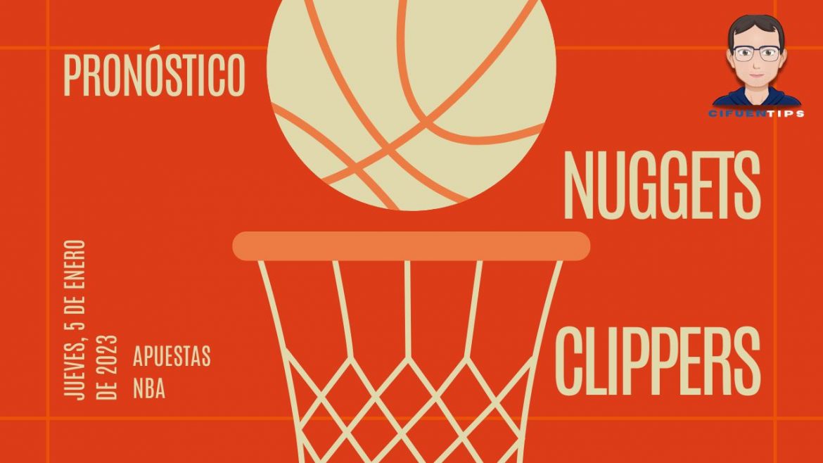 Pronóstico y apuestas NBA. Nuggets vs. Clippers