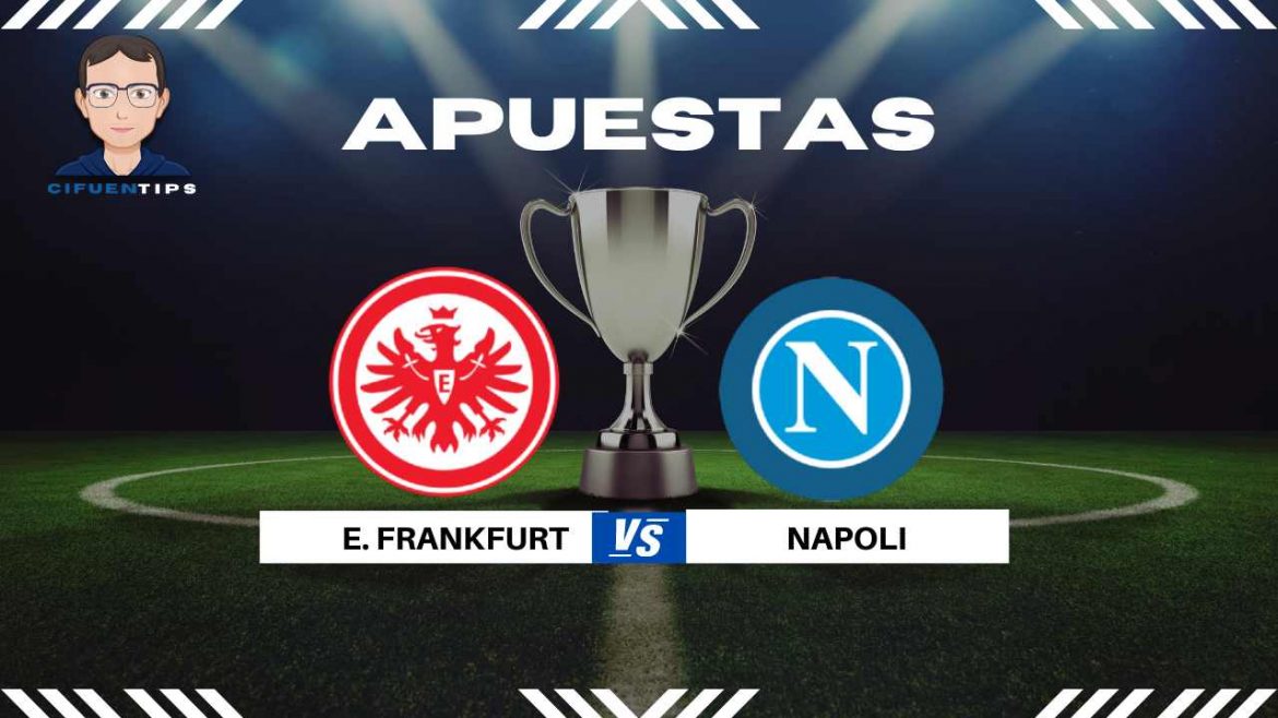 Pronóstico y apuestas Champions League. Eintracht Frankfurt vs. Napoli