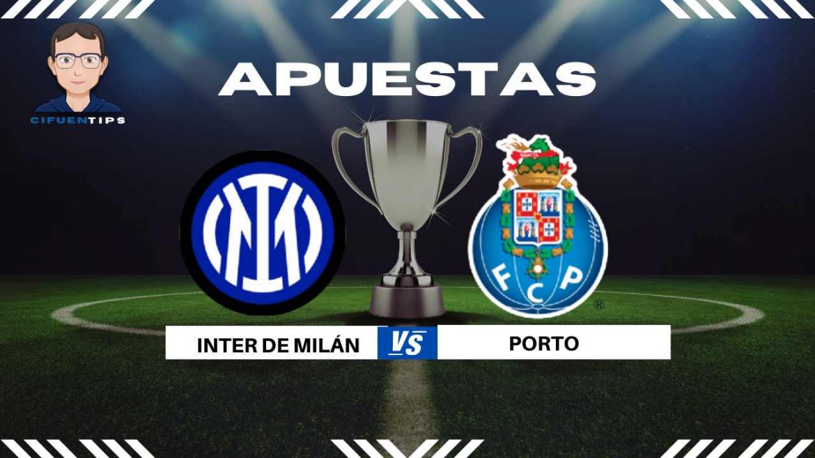 Pronóstico para sus apuestas deportivas el juego por los octavos de final (ida) en la Champions League: Inter de Milán vs. Porto.