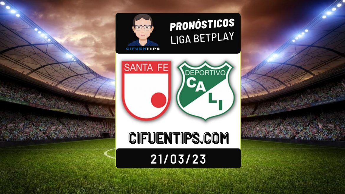 Pronóstico y apuestas Liga BetPlay 2023. Santa Fe vs. Deportivo Cali